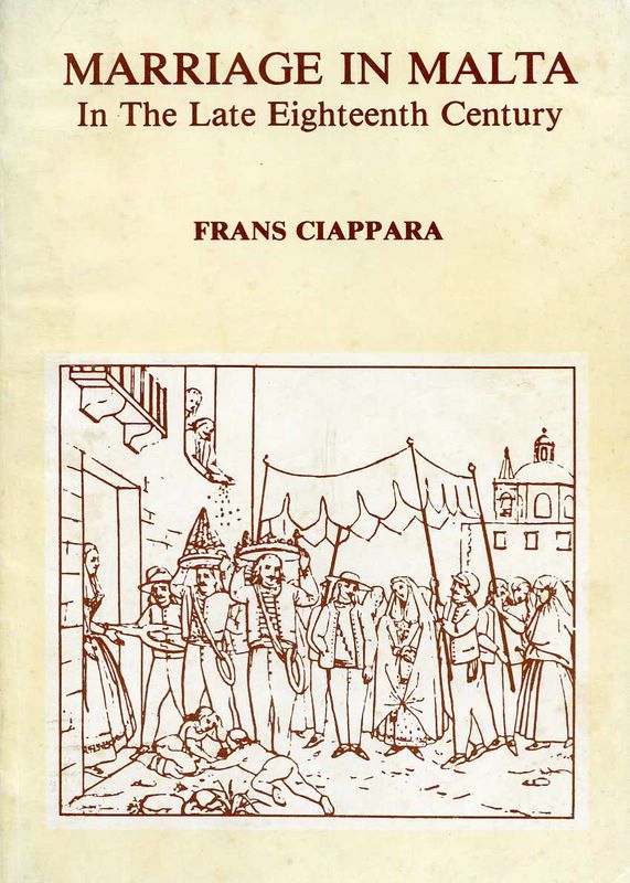 Marriage In Malta In The Late Eighteenth Century de Frans Ciappara